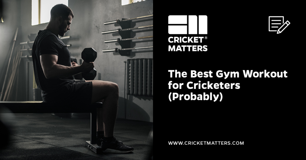 Best Gym Workout for Cricketers