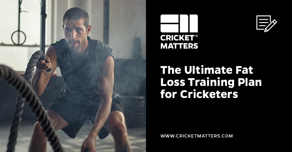 Fat Loss Training Plan for Cricketers