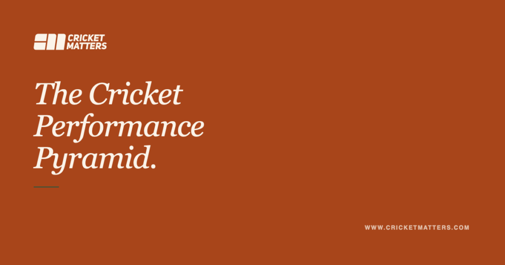 Cricket Performance Pyramid
