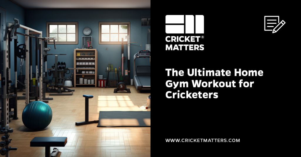 Ultimate Home Workout for Cricketers