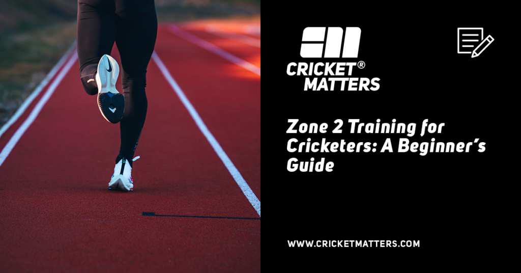 Zone 2 Training for Cricketers