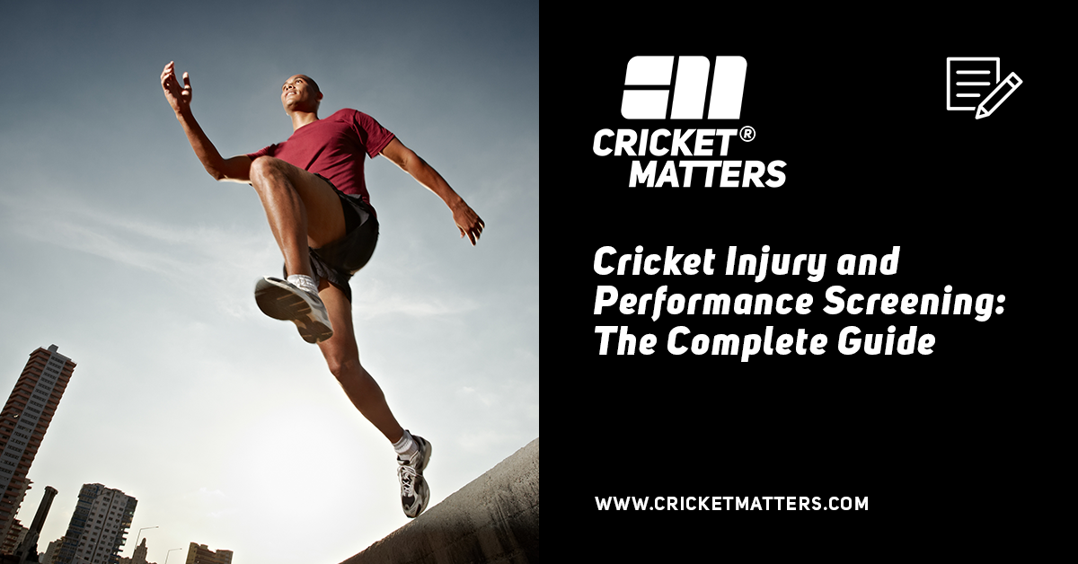 Cricket Injury and Performance Screening