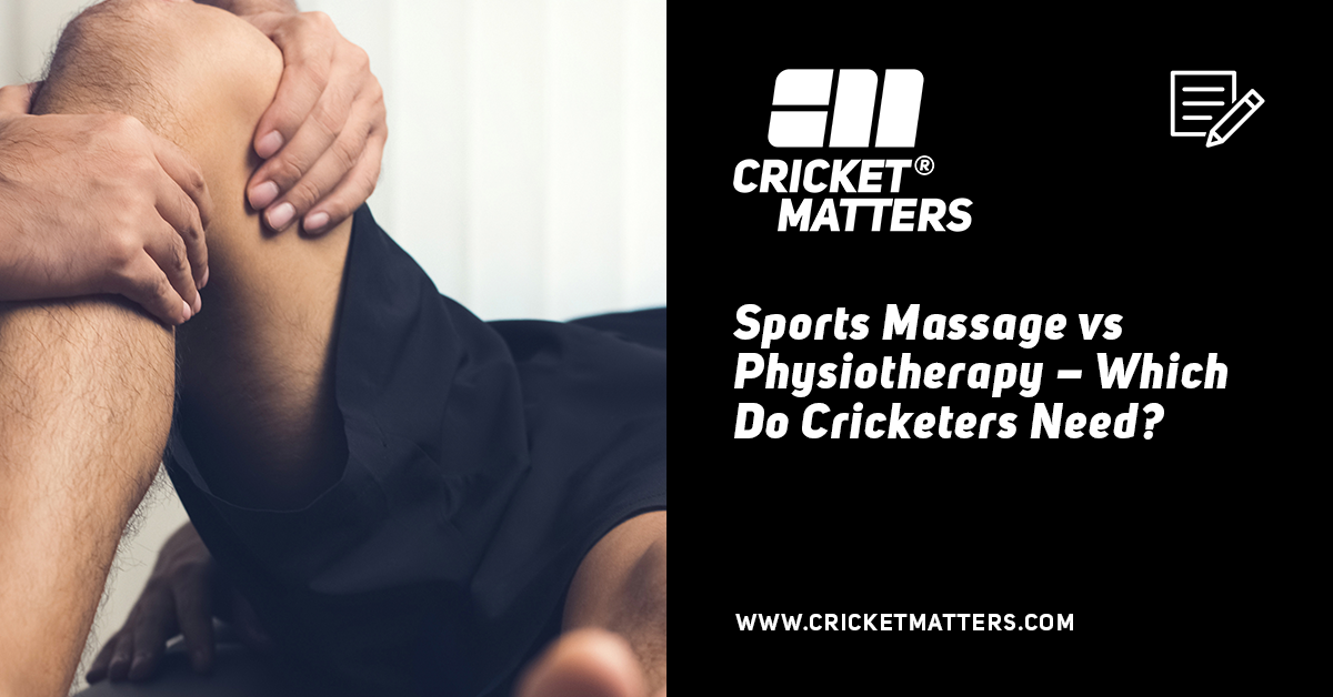 Sports Massage vs Physiotherapy in Cricket