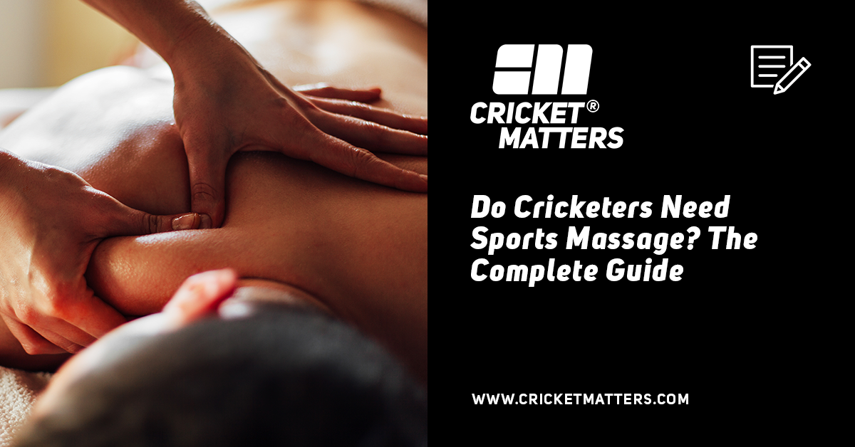 Cricketers Need Sports Massage